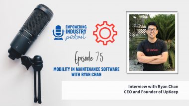 Mobility in Maintenance Software with Ryan Chan