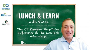 Lunch & Learn with Vince: The CP Pumpen Mag-Drive Difference & The EcoTech Advantage Michael Mueller